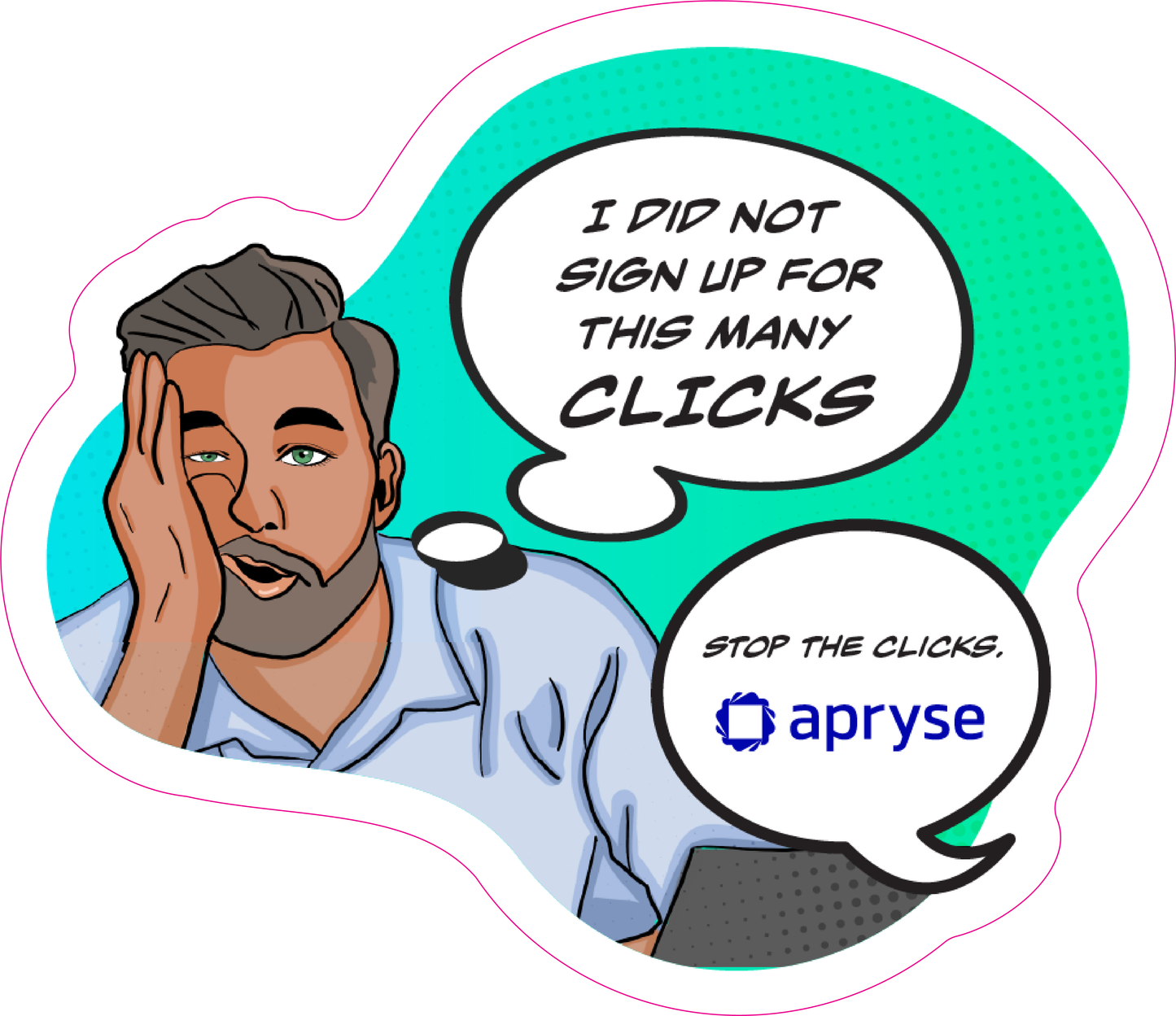 Apryse sticker "Stop the Clicks"